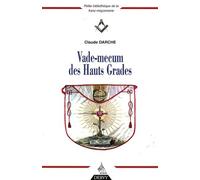 Vade-Mecum Des Hauts Grades