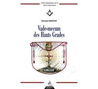 Vade-Mecum Des Hauts Grades