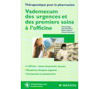 Vade-mecum des urgences et des premiers soins à l'officine