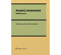 Vade-mecum du droit des successions - Sławomira Kotas-Turoboyska (Literatur, Recht auf Polnisch)