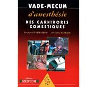 Vademecum d anesthesie des carnivores domestiques - Patrick Verwaerde - Med'com - broché - Scolaire / Universitaire