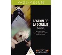 Vademecum de gestion de la douleur bovine - Raphaël Guatteo - Med'com - broché - Manuel