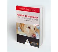 Vademecum de gestion de la douleur chez le chien et le chat 2e ed - Jack-Yves Deschamps - Med'com - broché - Scolaire / Universitaire