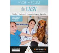 Vade-Mecum De L'asv - Maladies - Traitements - Gestes Techniques - Conseils