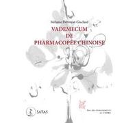 Vademecum de pharmacopée chinoise - Issu des enseignements du CEDRE Mélanie Détroyat-Gisclard (Auteur)