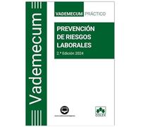 Vademecum | PREVENCIÓN DE RIESGOS LABORALES: Vademecum práctico de prevención de riesgos laborales 2025