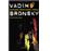 Vadim Bronsky: Dernière Mort avant l'oubli