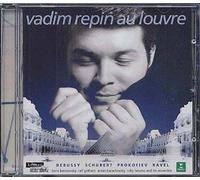 Vadim Repin Au Louvre : Debussy, Schubert, Prokofiev & Ravel