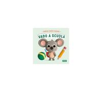 Vado A Scuola. Passo Dopo Passo. Board Books