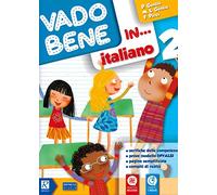 Vado bene in... Italiano. Per la 2ª classe elementare