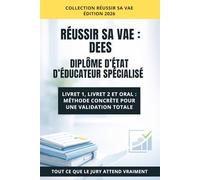 VAE : Éducateur Spécialisé: Livret 1, Livret 2 et posture professionnelle : valoriser son parcours et ses compétences.