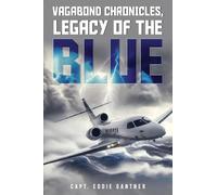 Vagabond Chronicles: Legacy of the Blue