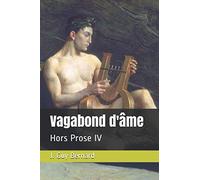 Vagabond d'âme: Hors Prose IV
