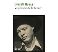 Everett Ruess – Vagabond de la beauté – Roman – Poche – Gallimard