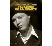 Vagabond de la beauté - Everett Ruess - Nevicata - broché - Roman