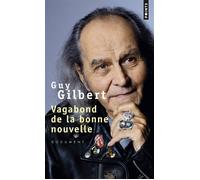 Vagabond de la bonne nouvelle - Guy Gilbert - Points - Poche - Essai
