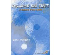 Vagabond des cieux : L'histoire d'une quête