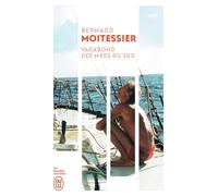 Vagabond des mers du Sud - Bernard Moitessier - J'ai Lu - Poche - Récit