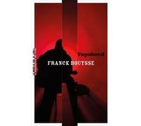 Vagabond Franck Bouysse (Auteur)