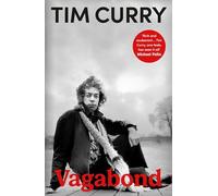Vagabond: The Sunday Times bestselling, riotously funny new memoir from the actor, rock 'n' roll singer and star of the Rocky Horror Picture Show.