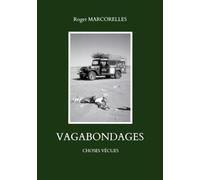 Vagabondages: Choses vecues