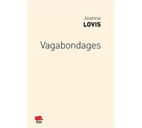Vagabondages - Jeanne Lovis - Alphil - broché - Roman