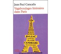 Vagabondages littéraires dans Paris