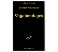 Vagabondages - Michèle Rozenfarb - Gallimard - Poche - Roman