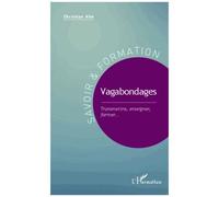 Christian Alin – Vagabondages – Transmettre, enseigner, former – Broché