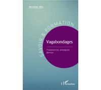 Christian Alin – Vagabondages – Transmettre, enseigner, former – Broché