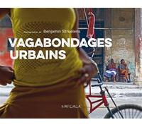 Vagabondages urbains - Benjamin Struelens - Mardaga - broché - Beau livre
