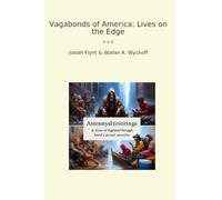 Vagabonds of America: Lives on the Edge