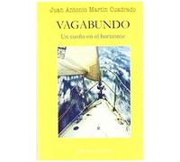 Vagabundo : Un Sueño En El Horizonte