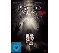 Vaganos,Kristen - Psycho Mom - Flieh Solange du Kannst! (Uncut)