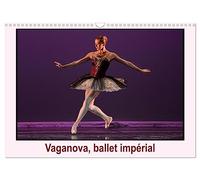 Vaganova, ballet impérial (Calendrier mural 2027 DIN A3 vertical), CALVENDO calendrier mensuel: L'Académie de ballet Vaganova est l'héritière de l'Ecole impériale du ballet créée en 1738 en Russie