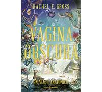 Vagina Obscura: Un viaje anatómico