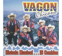 Vagon Chicano - Historia Musical: 16 Corridos