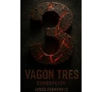 Vagón tres: Concepción