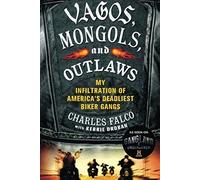 Vagos, Mongols, And Outlaws