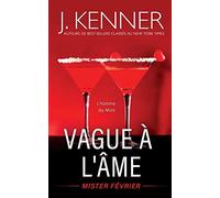 Vague à l'âme: Mister Février
