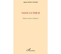 Vague à l'âme II Albert Ngou Ovono (Auteur)