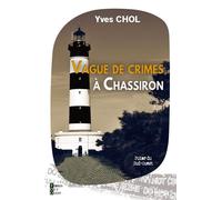 Vague de crimes a chassiron - Yves Chol - Terres De L'ouest - broché - Roman