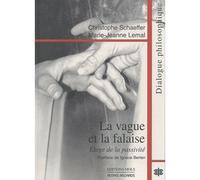 Vague et la falaise (la) Eloge de la passivité - Schaeffer-Lemal - Mols Eds - cartonné - Essai