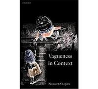 Vagueness in Context Stewart Shapiro (Auteur)