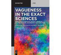 Vagueness In The Exact Sciences