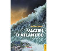 Vagues d'Atlantide - Patrice Blanc - Jets D'encre - broché - Roman
