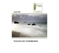 Vagues de tendresses - Serge Billo - Muse Editions - Poche - Roman