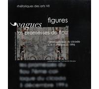 Vagues Figures Ou Les Promesses Du Flou