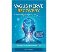 VAGUS NERVE RECOVERY: A Science-Backed Guide to Heal Stress, Anxiety, and Trauma