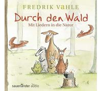 Durch den Wald ... Fredrik Vahle Fredrik Vahle (Auteur)